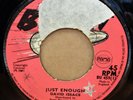 DAVID ISSACS / ROY PATIN JUST ENOUGH / STANDING UK BULLET 7