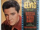 Elvis Presley Sings Bossa Nova Baby 45 rpm 7