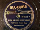 Bluebird 8151 Dixon &  Gerald MEET BY THE OLD OAKEN BUCKET 78rpm Country 1937