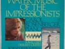 WATER MUSIC, RAVEL, LISZT: Carol Rosenberger SOUNDSTREAM Audiophile LP Piano