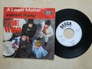 THE WHO A Legal Matter / Instant Party German 7