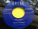 R&B Blues 45 : Prince Patridge   Hen Party   Get Back   Crest 1009