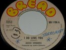 Jackie Edwards , I Do Love You / Who Told You So . LISTEN