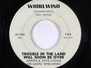 Deep Soul Gospel 45 - Gospel Whirlwinds - Trouble In The Land - Whirlwind - mp3