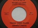 Funk Soul Bay Area ENERGY CRISIS Tough Time Blues / Disco Chicken CIRCUS 45 HEAR
