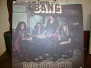 BANG MOTHER  