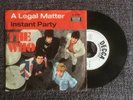 The Who - A Legal Matter - 7“ Vinyl Single