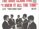 DAVE CLARK FIVE--1st-PICTURE SLEEVE + 45--(I KNEW IT ALL THE TIME)--PS--PIC--SLV