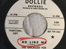 GARAGE Band 45 - THE UNCALLED FOR - DO LIKE ME /GET OUT OF THE WAY Promo Dollie