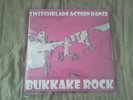 Switchblade Action Dance- Bukkake Rock LP