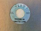 Loretta Lynn Whispering Sea 45 rpm Zero Records ZO-107 free shipping