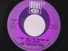 FANTASTIC FOUR: I Feel Like I'm Falling In Love Again / Pin Point It Down 45