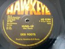 DESI ROOTS - Hung-Up b/w Up Town Rebel - RARE Hawkeye label HD018 12