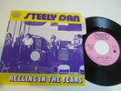 STEELY DAN 45T FRENCH PRESSING. REELING IN THE YEARS / ONLY A FOOL. 7