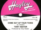 NEW-TONY HESTOR- Come out of your thing / nothing can stop me HAYLEY- HR017