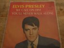 Elvis Presley - You'll Never Walk Alone EX RCA 47-9600 GERMANY ps 45 vinyl