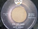 Betty Everett - Bye Bye Baby / Your Love Is Important To Me - ABC 45-10861 Soul