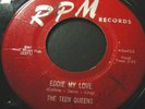 The TEEN QUEENS-Eddie my Love / Just goofed 45 rare original red label RPM