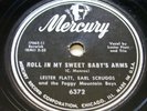 LESTER FLATT and EARL SCRUGGS  Roll In My Sweet Baby's Arms  MERCURY 78 (1952)