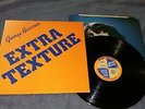GEORGE HARRISON   extra texture   1974- FIRST  UK PRESS -APPLE - MINT