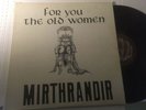 Mirthrandir For You The Old Woman RARE Private Prog LP NM