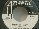 Ray Charles Atlantic 2031 WHAT'D I SAY (GREAT ROCK N ROLL PROMO 45) PLAYS NEW