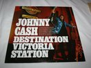 JOHNNY CASH-DESTINATION VICTORIA STATION-RARE NEAR MINT US PRESS