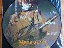 MEGADETH SO FAR SO GOOD SO WHAT PICTURE DISC LP