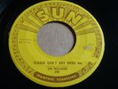 Jim Williams - Please Don't Cry Over Me  Original Sun 270 Rockabilly EX