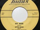 OTTO BASH - MY BABE / STRAIGHTEN UP AND FLY RIGHT - HIDUS HI-15. VG+