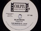 THE MARCELS: Blue Moon / Goodbye to Love COLPIX Doo Wop 78 Reissue