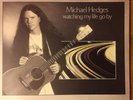 Michael Hedges.  Watching My Life Go By.  AUTOGRAPHED.  Open Air Records OA-0303