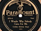 COUNTRY -- Golden Melody Boys : Nobody Cares For Me - Paramount 3074 - 78 EE+