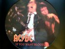 AC/DC PICTURE LP - IF YOU WANT BLOOD..You've Got It, Picture Disc Vinyl, MINT-