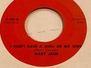 Northern Soul 45 - Mary Jane - I Don't Have A Mind Of My Own - Ka-Jan - VG+