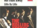 ROLLING STONES 45  Not Fade Away / Little By Little  (made in West Germany) - NM