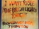 Richard and Linda Thompson - I Want To See The Bright Lights Tonight (1983 RE)