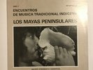 LOS MAYAS PENINSULARES   TRADITIONAL MUSIC   GATEFOLD W. BOOKLET