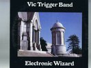 VIC  TRIGGER  BAND .  ELECTRONIC  WIZARD  ( 1977 rock, jazz, psych)
