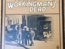 Grateful Dead, Workingman's Dead, Orig UK Orange WB LP, EX/EX, A-1, 1st Press