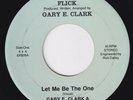 GARY E. CLARK & FLICK Let Me Be The One RARE synth boogie modern soul 45 HEAR