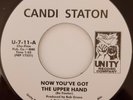 CANDI STATON - Now you've got the upper hand - NORTHERN SOUL 45 - Recent Reissue
