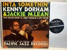 KENNY DORHAM & JACKIE McLEAN Inta Somethin' PACIFIC JAZZ PJ-41 mono first label