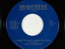 Modern Soul 45 - Carl Marshall - Want To Get Closer To You - Hoshii VG+ obscure