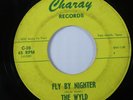 Garage Mod Punk 45 WYLD Fly By Nighter CHARAY HEAR