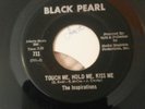 northern soul Inspirations touch me hold me kiss me black pearl original # 711