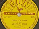 JOHNNY CASH Train Of Love / There You Go 1956 SUN 258 Original ROCKABILLY 78
