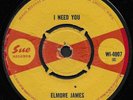ELMORE JAMES - I NEED YOU (Sue) - Rare 60's UK Blues / R&B 45 rpm - MINT