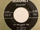 Doo Wop R&B 45 MARVELLS Did She Leave You/Lovely Charms Magnet HEAR Rare