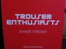 Trouser Enthusiasts Sweet Release 12